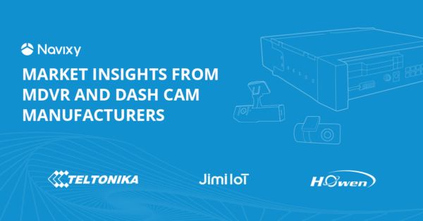 Market insights from MDVR and dash cam manufacturers
