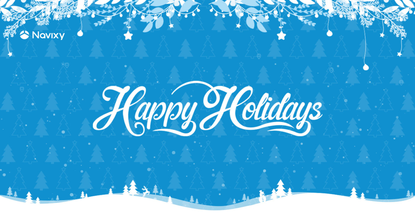 Our holiday message to you and upcoming support schedule