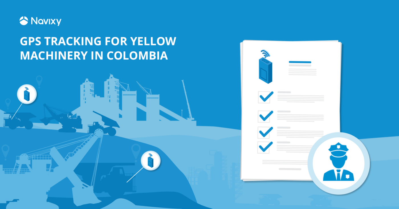 GPS tracking for Yellow Machinery in Colombia