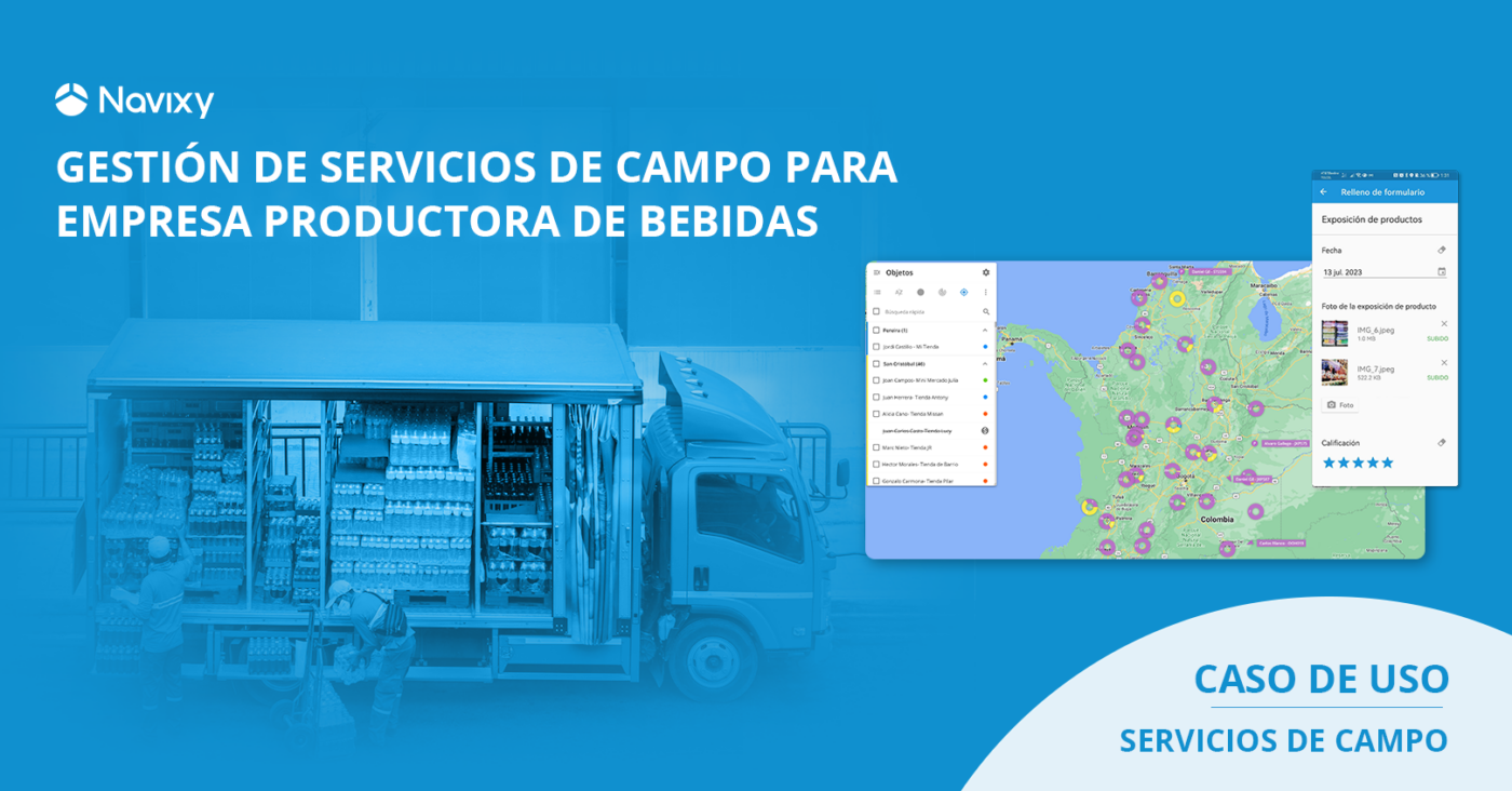 Gestión de servicios en campo con tecnología GPS: empresa productora de bebidas