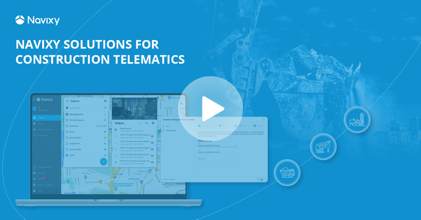 Intelligent construction telematics: how to solve common problems with Navixy solutions