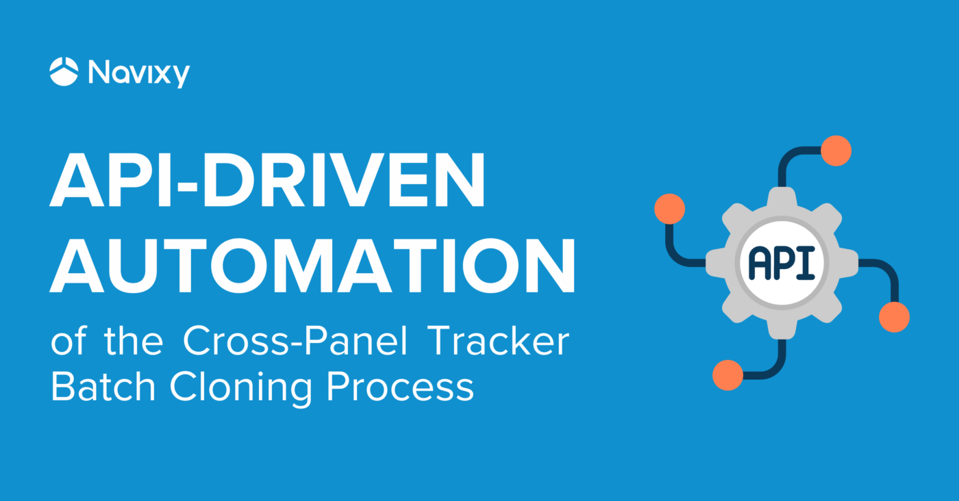 API-Driven Automation of the Cross-Panel Tracker Batch Cloning Process