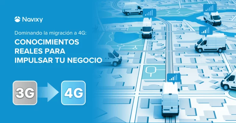 Transición real a 4G Cómo los proveedores de telemática pueden retener clientes y tener éxito
